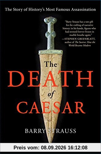 The Death of Caesar: The Story of History's Most Famous Assassination