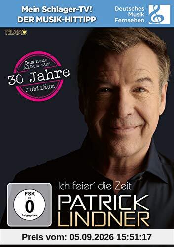 Patrick Lindner - Ich feier' die Zeit