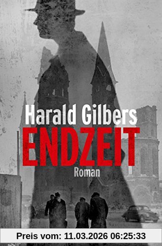 Harald Gilbers Endzeit, Ein Fall Für Kommissar Oppenheimer