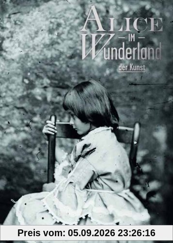 Alice im Wunderland der Kunst