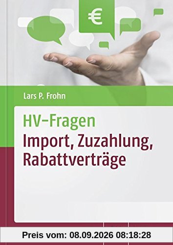 HV-Fragen: Import, Zuzahlung, Rabattverträge
