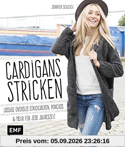 Cardigans stricken: Lässige Oversize-Strickjacken, Ponchos und mehr für jede Jahreszeit