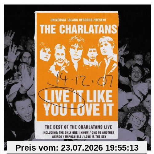 the Charlatans Live It Like You Love It
