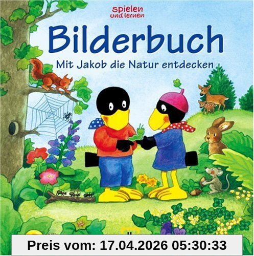 spielen und lernen Bilderbuch. Mit Jakob die Natur entdecken