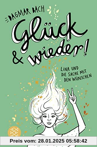 Glück und wieder!: Lina und die Sache mit den Wünschen