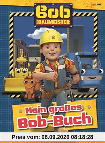 Bob der Baumeister: Mein großes Bob-Buch