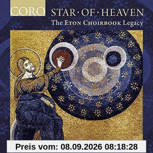 Star of Heaven - The Eton Choirbook Legacy
