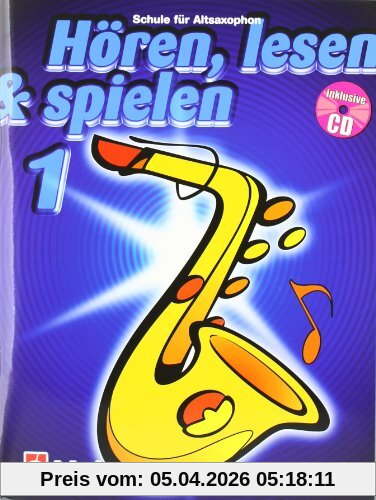 Hören, lesen & spielen, Schule für Altsaxophon, m. Audio-CD