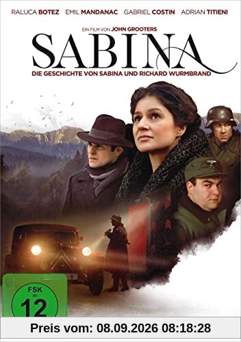 Sabina: Die Geschichte von Sabina und Richard Wurmbrand