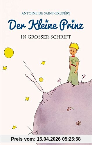 Der kleine Prinz: Großdruck: Das Lesebuch für Kinder und Erwachsene