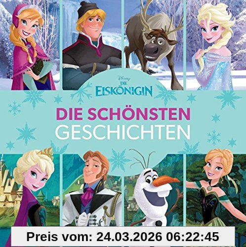 Disney Die Eiskönigin - Die schönsten Geschichten: Sammelband