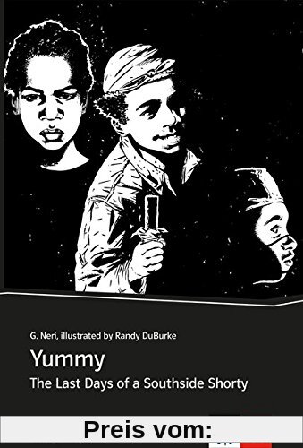 Yummy: The Last Days of a Southside Shorty. Englische Lektüre für 4., 5. und 6. Lernjahr. Graphic Novel (Klett English E