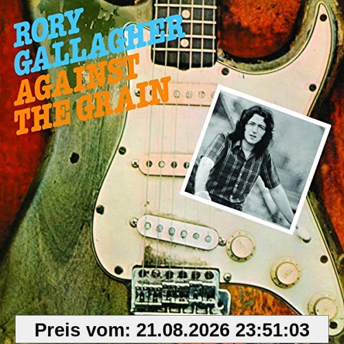 Rory Gallagher Against The Grain (Remastered 2017)
