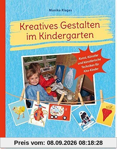 Kreatives Gestalten im Kindergarten