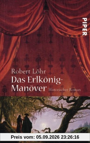 Das Erlkönig-Manöver: Historischer Roman