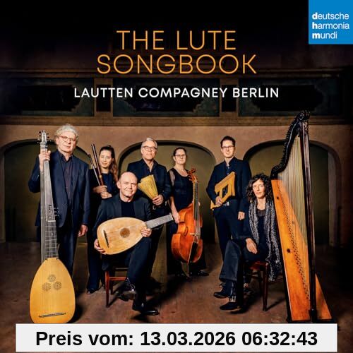 Lautten Compagney The Lute Songbook