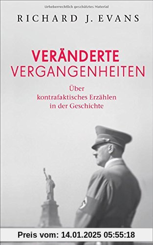 Veränderte Vergangenheiten: Über kontrafaktisches Erzählen in der Geschichte