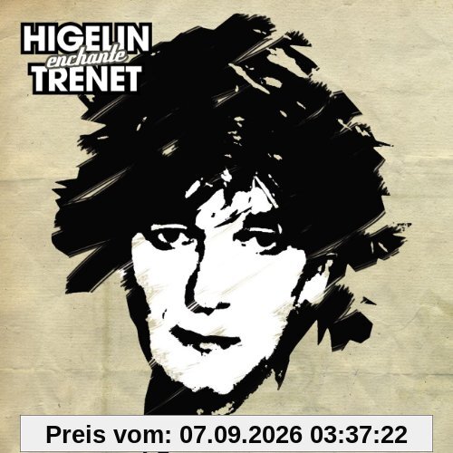 Higelin Enchante Trenet