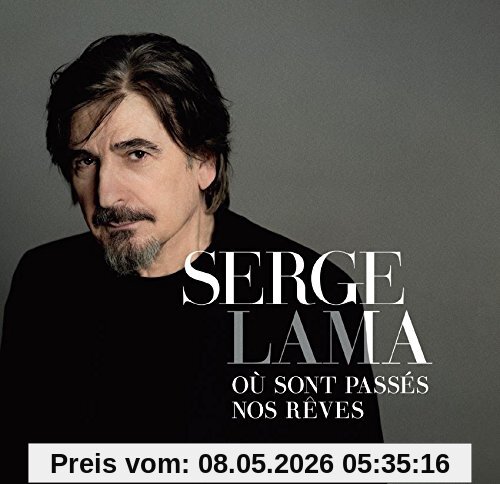 Serge Lama Ou Sont Passes Nos Reves