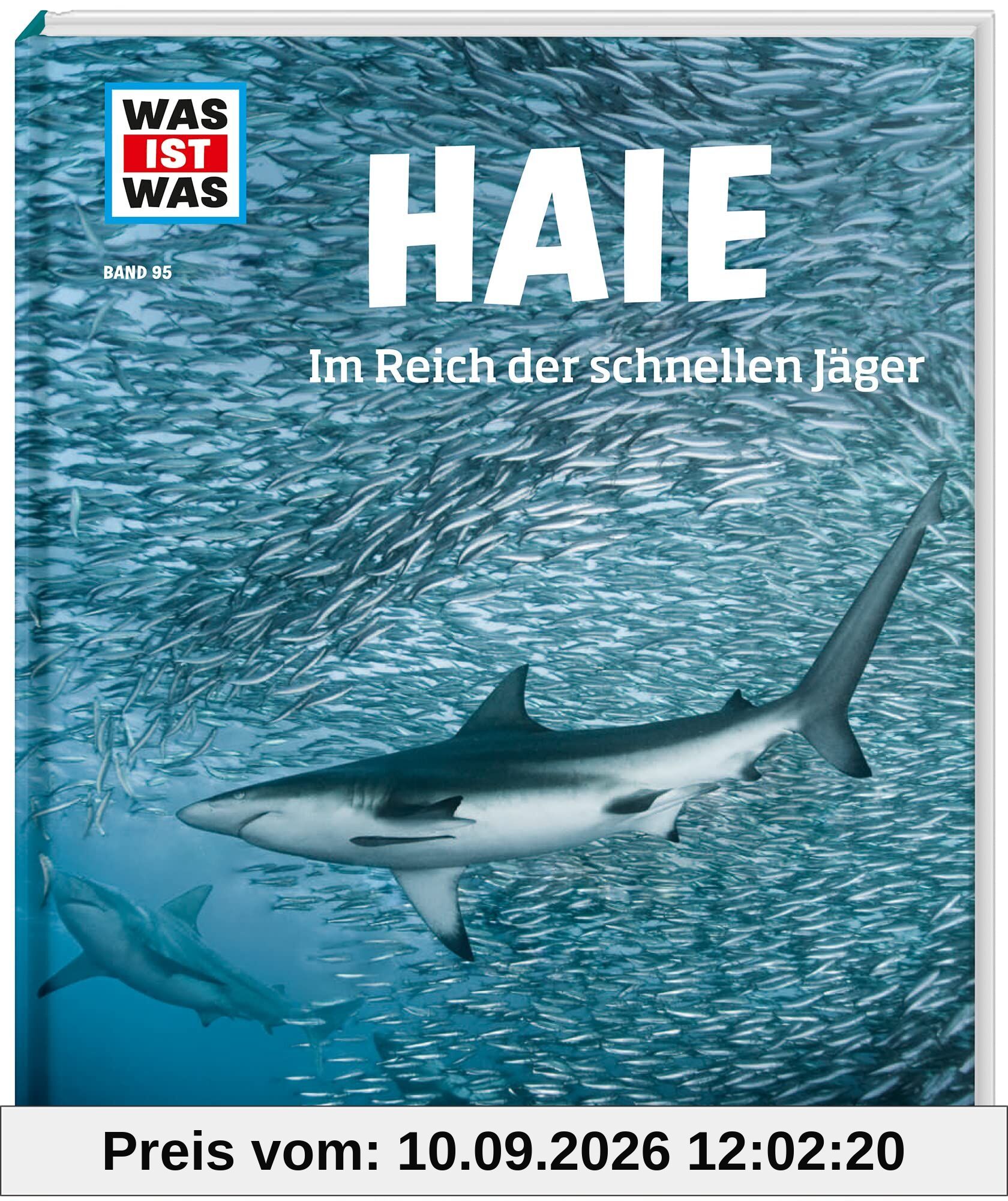 WAS IST WAS Band 95 Haie. Im Reich der schnellen Jäger