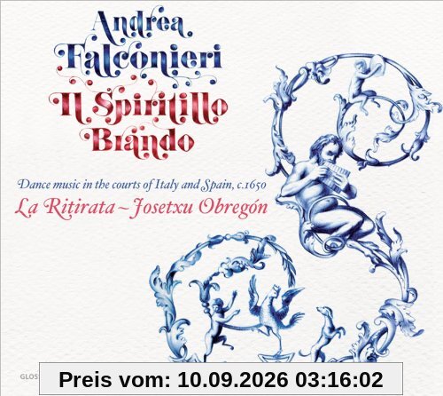 I Spiritillo Brando - Tanzmusik an den Höfen von Italien und Spanien, c. 1650