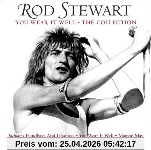 Rod Stewart You Wear It Well, The Collection
