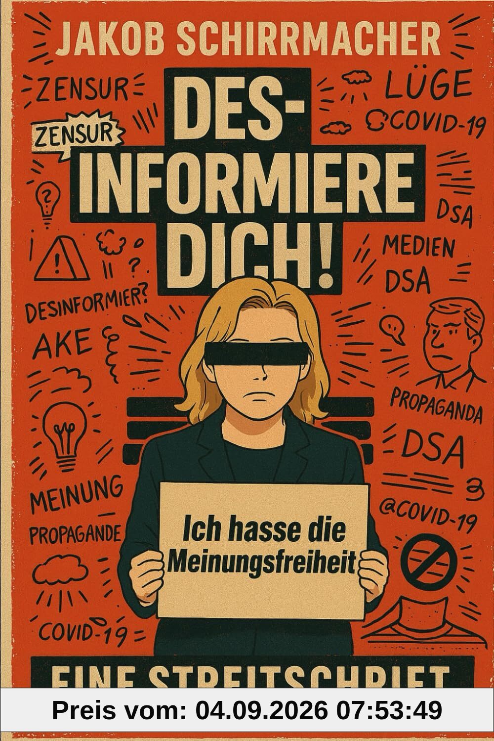 Desinformiere dich!: Eine Streitschrift