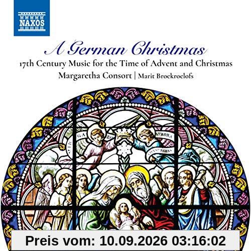 A German Christmas - 17th Century Music for the Time of Advent and Christmas