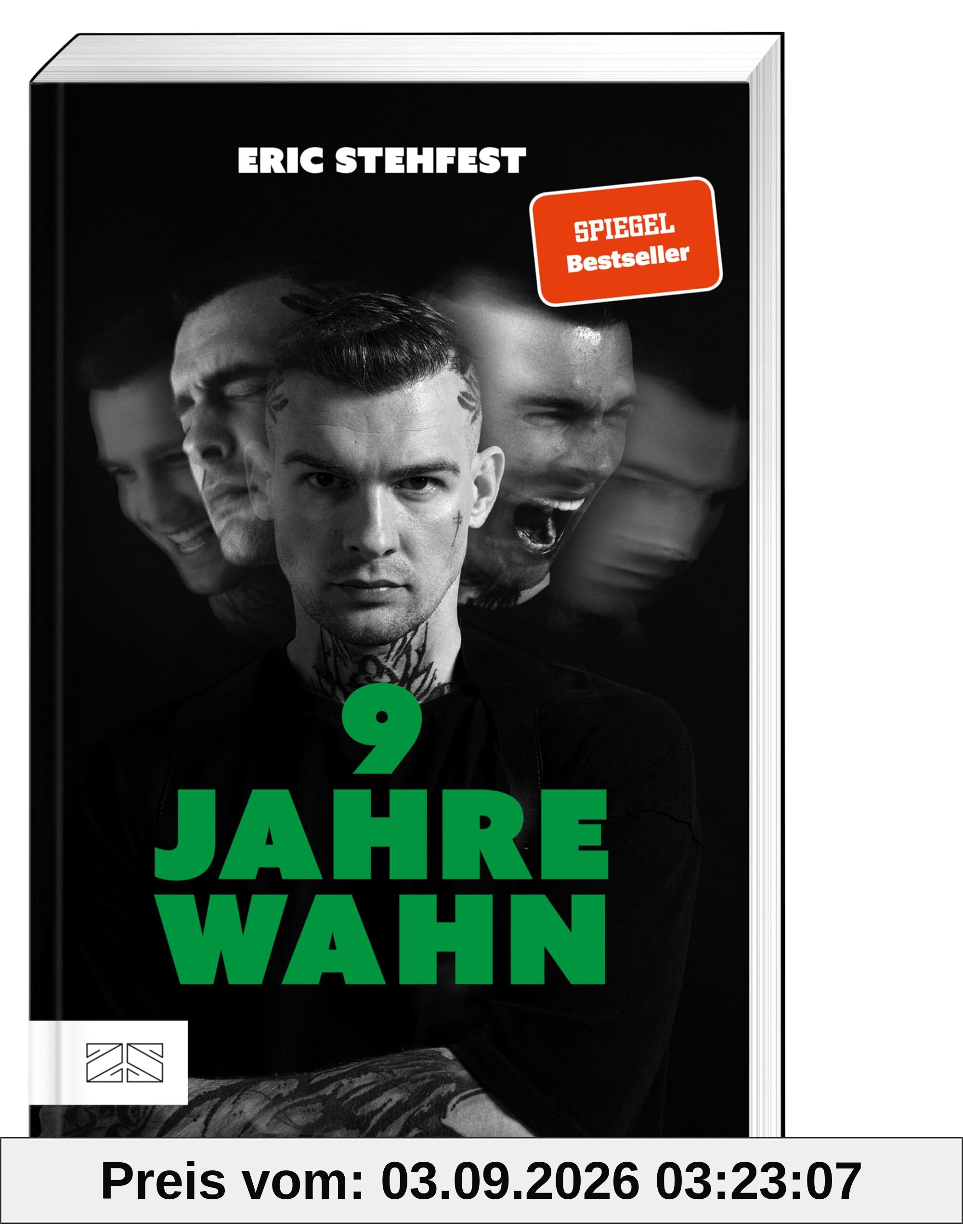 9 Jahre Wahn: Mein Leben mit paranoider Schizophrenie - Die autobiografische Mischung aus Fakt und Fiktion des SPIEGEL Bestseller-Autors