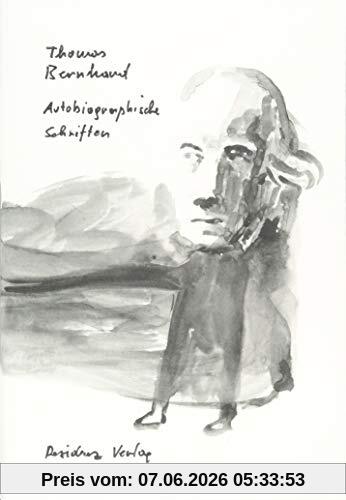 Autobiographische Schriften in einem Band