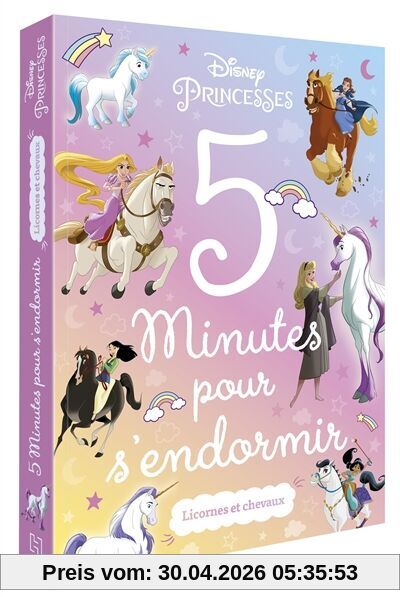 Disney princesses : 5 minutes pour s'endormir : licornes et chevaux