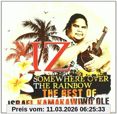 Kamakawiwo'Ole, Israel Iz The Best Of Iz - Somewhere Over The Rainbow