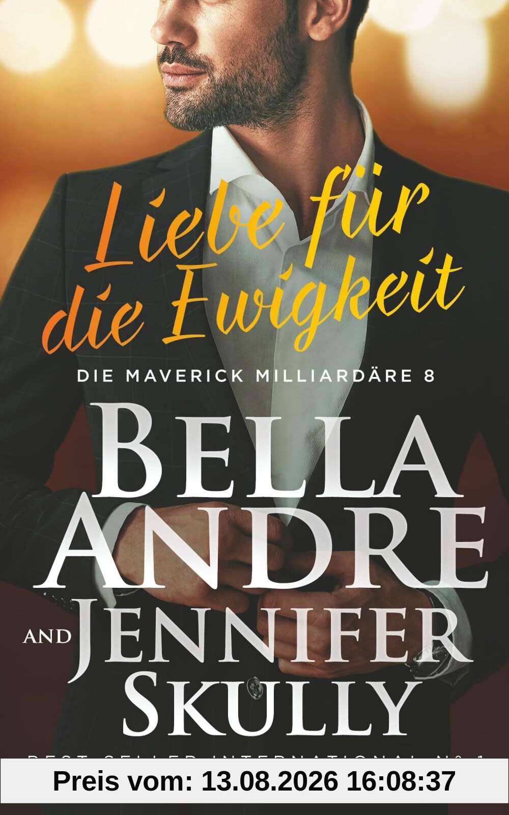 Liebe für die Ewigkeit (Die Maverick Milliardäre, Band 8)