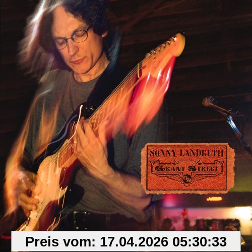 Sonny Landreth Grant Street