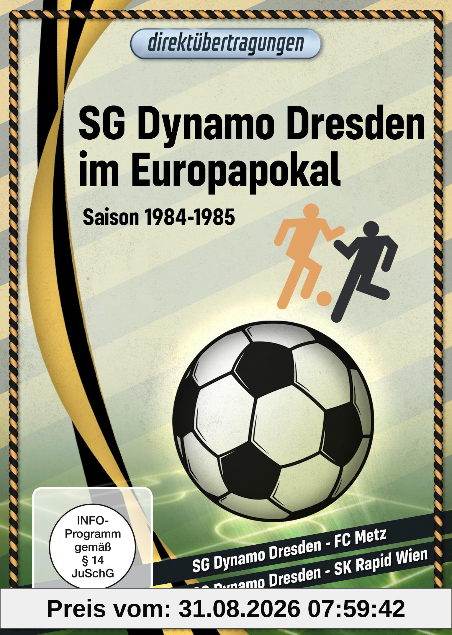 Direktübertragungen - SG Dynamo Dresden im Europapokal: Saison 1984-1985
