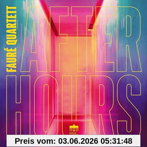 Faure Quartett After Hours