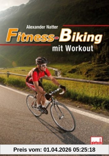 Fitness-Biking mit Workout: Gesundheit - Fitnesstraining - Bodystyling