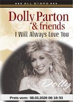 Dolly Parton & Friends - I Will Always Love You, In Concert