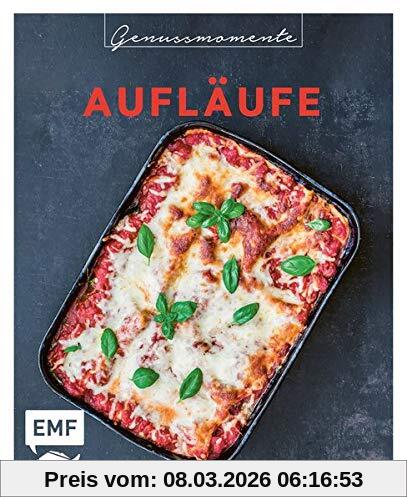 unbekannt Genussmomente, Aufläufe, Schnelle Und Einfache Rezepte Mit Fleisch, Fisch Und Gemüse – Kartoffelgratin, Shepherd's Pie, Kürbis-Lasagne Und