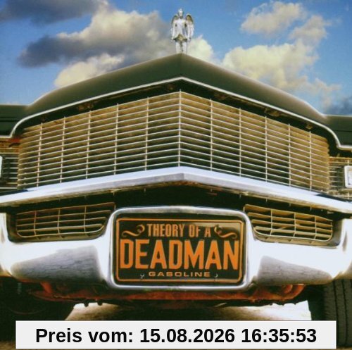 Theory of a Deadman Gasoline