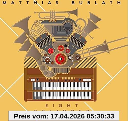 Matthias Bublath Eight Cylinder Bigband