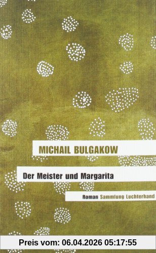 Der Meister und Margarita: Roman