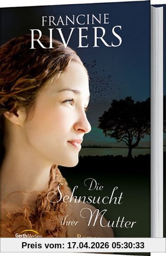 Die Sehnsucht ihrer Mutter: Roman