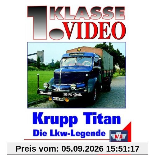 Krupp Titan - Die LKW-Legende