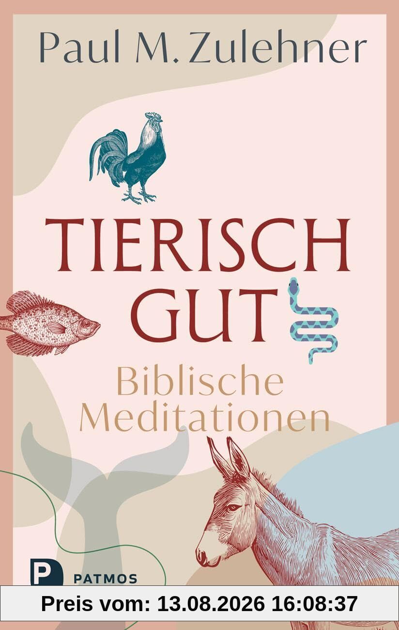 Tierisch gut - Biblische Meditationen