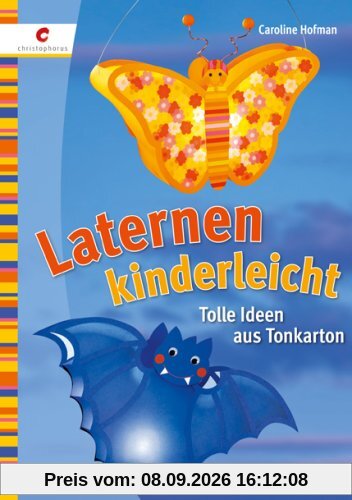 Laternen kinderleicht: Tolle Ideen aus Tonkarton