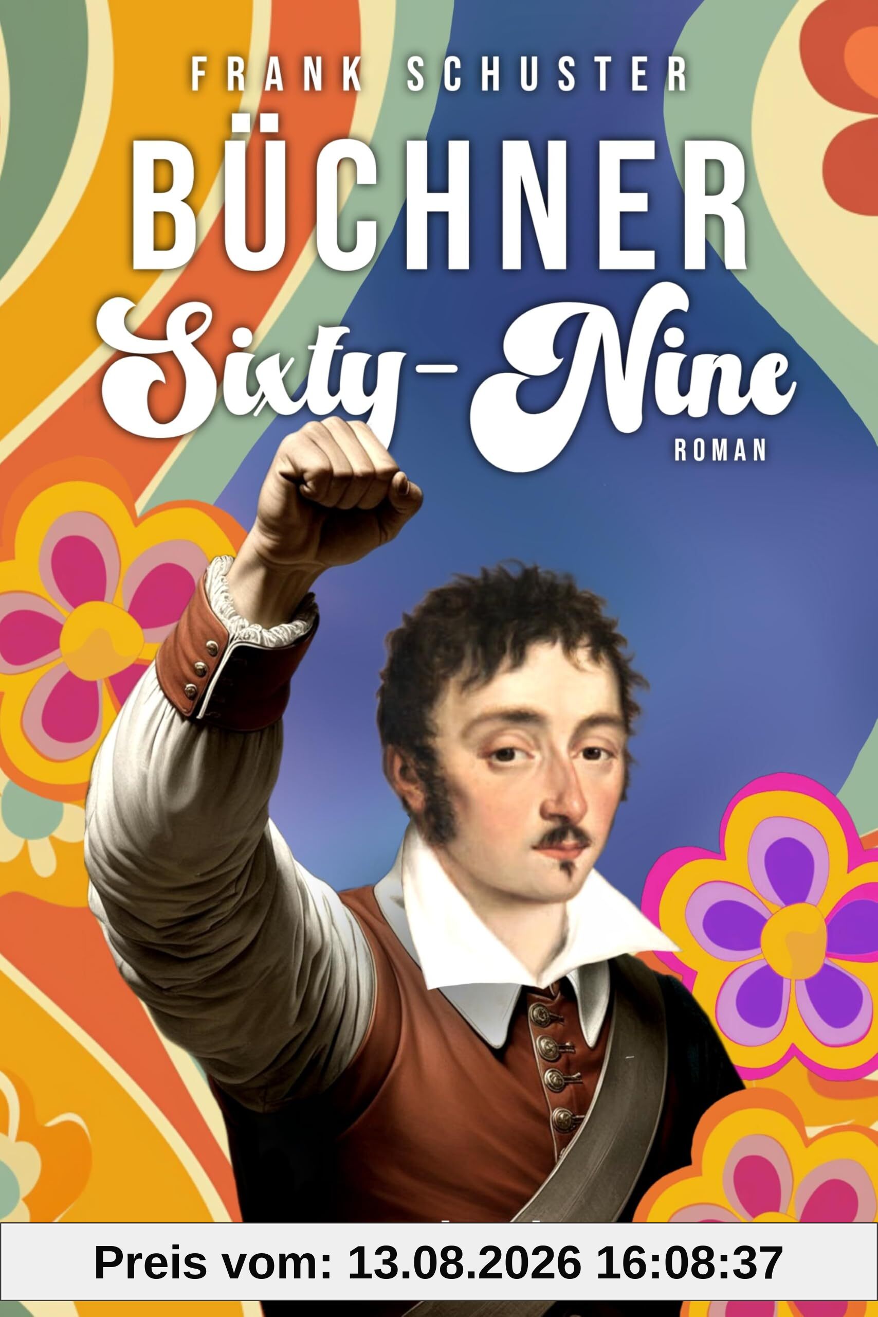 Büchner Sixty-Nine: Roman