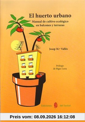 El huerto urbano (El arte de vivir, Band 34)
