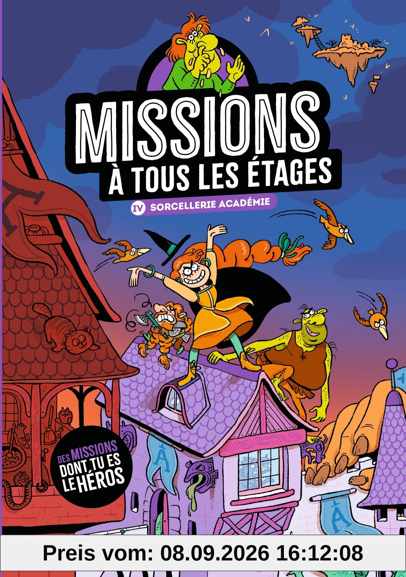 Missions à tous les étages. Vol. 4. Sorcellerie Académie