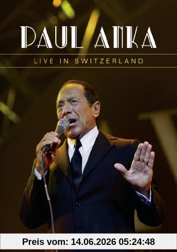 Paul Anka - Live In Switzerland